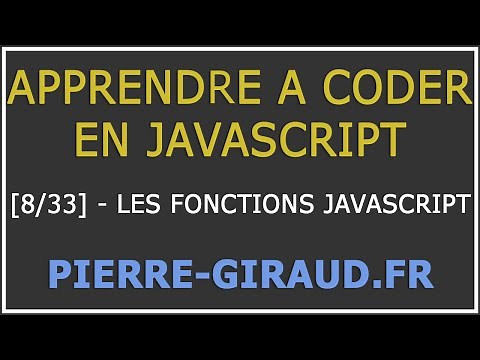 Tutoriel Complet JavaScript [Cours 8/33] : Les fonctions en JavaScript