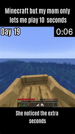 Day 19 of trying to beat Minecraft, but my mom only lets play 10 seconds #minecraft