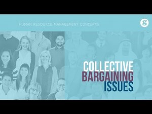 Collective Bargaining Issues