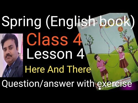 Spring class 4 Lesson 4 -Here And There/Question and answer