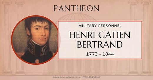 Henri Gatien Bertrand Biography | Pantheon