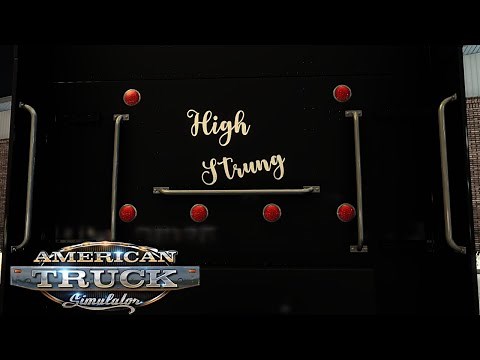 Driving the "High Strung" Peterbilt 389 in ATS!!!