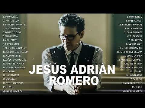 Jesús Adrián Romero Top 20 Canciones - Lo Mejor De lo Mejor Grandes Éxitos