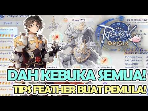 AKHIRNYA KEBUKA SEMUA! TIPS FEATHER BUAT PEMULA! DPS, PALADIN DLL! Ragnarok Origin Classic