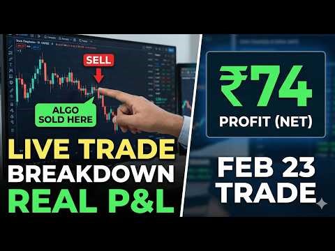 Live Algo Trade Breakdown | ₹74 Net Profit & Chart Analysis (Feb 23)