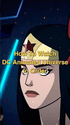 DC Animated Universe Right Watch Order