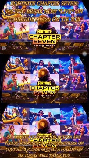 FORTNITE CHAPTER SEVEN: PACIFIC BREAK NOW *LIVE* ON TIK TOK