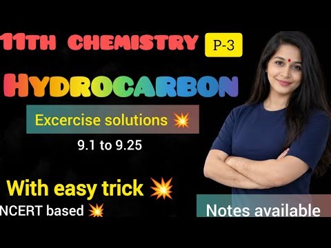 Class 11 Hydrocarbon Chapter 9 Exercise Solutions | Part 3 | NCERT Chemistry