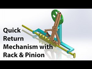 Quick Return Mechanism with Rack & Pinion Animation
