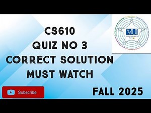 CS610 Quiz No 3 Solution Fall 2025 | cs610 quiz 3 solution fall 2025 | cs610 quiz 3 2025