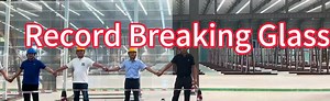 28m Giant Glass: World’s Largest? | China windows and doors factory