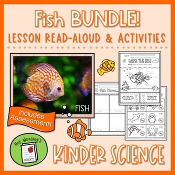 FISH Read-Aloud Lesson & Activities BUNDLE - KINDERGARTEN SCIENCE