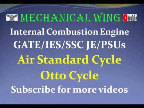 Internal Combustion Engine Lecture -4 Air Standard Cycle - Otto Cycle.