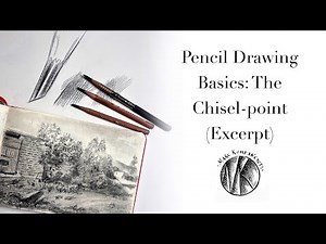 Pencil Drawing Basics: The Chisel-point (excerpt)