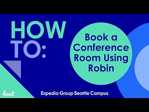 How to Use Robin to Book a Conference Room | Expedia Group Seattle