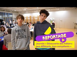 Journée « Découverte des métiers : tous différents, tous compétents »