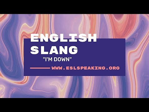 I'm Down (American English Slang Expression) | Learn American English in 1 Minute a Day