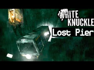 White Knuckle - Lost Pier