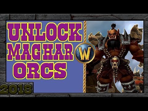How to unlock the Mag'har Orc