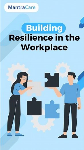 How to Build Resilience in the Workplace? | Building Resilience