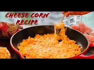 Cheese Corn | Corn Cheese Recipe | Best corn Recipe | Buttered corn with Cheese
