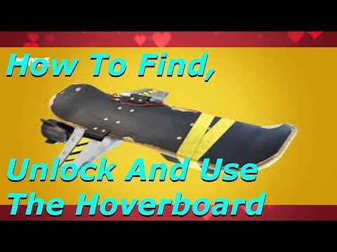 How To Find, Unlock And Use The Hoverboard - Fortnite (Save The World)