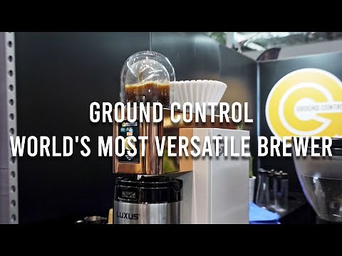 World's Most Versatile Brewer - Ground Control Coffee Brewer (Specialty Coffee Expo + Brew Preview)