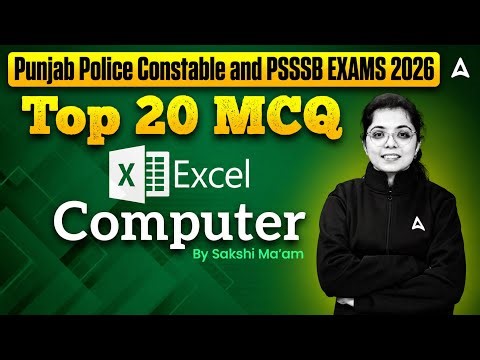 Punjab Police Constable and PSSSB EXAMS 2026 | Top 20 MCQs | Excel Computer | By Sakshi Mam