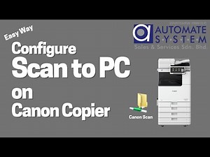 Easy Way to Configure Scan to PC on Canon Copier [Windows PC]