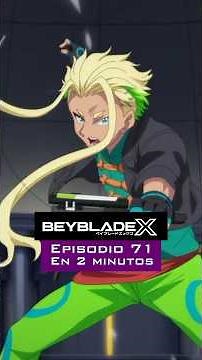 Beyblade X Chapter 71 Summary