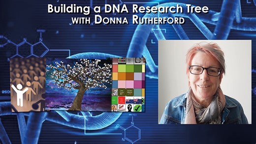 Building a DNA Research Tree with Donna Rutherford