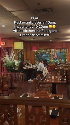 Restaurant Closes at 10 PM: It's 10:20 PM