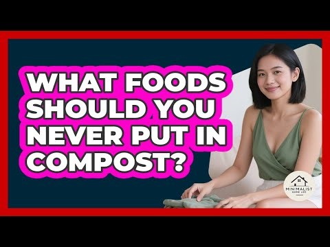 What Foods Should You Never Put In Compost?