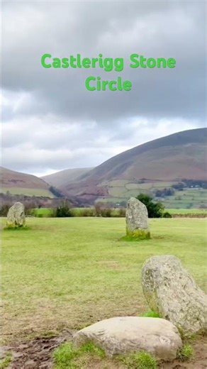 Castlerigg Stone Circle in the Lake District 💚