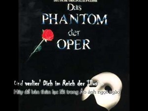 [Lyric + Vietsub] Die Musik der Dunkelheit - Das Phantom der Oper