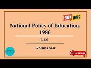 National Policy of Education, 1986 | NPE,86 | Sabiha Noor