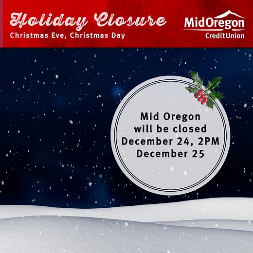 In observance of the Christmas holiday, all Mid Oregon offices will close early at 2:00 pm on December 24 and remain closed through Christmas Day, December 25. Our branches will reopen Friday, December 26. You can manage your accounts anytime using Digital Banking and our nationwide CO-OP ATMs. #HolidayHours #FederalHoliday #DigitalBanking #BankingConvenience #ATMAccess | Mid Oregon Credit Union | Facebook
