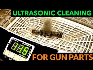 Ultrasonic Cleaning For Gun Parts