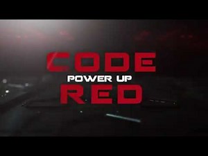 Code Red: Power Up