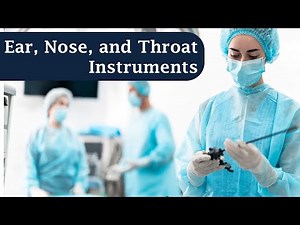 Ear, Nose, and Throat Instruments/ ENT Instruments in 4K