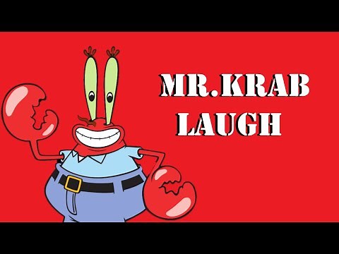 Sound effect: Mr.Krab LAUGH 🔊