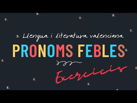 Pronoms febles: exercicis de PAU/ EBAU amb solucions comentades