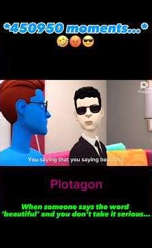 When someone says the weird word and you don’t take it serious…. #plotagonanimation #plotagon