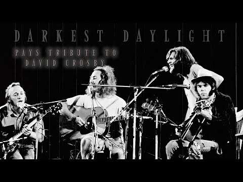 Darkest Daylight - Helplessly Hoping (Crosby, Stills and Nash) - Tribute to David Crosby Lyric Video