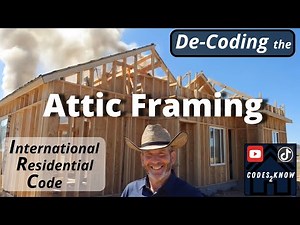 8 Attic Framing Codes in the 2024 IRC Fast Facts for Regular People