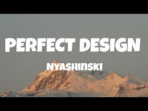 Nyashinski - Perfect design ( Lyrics video )