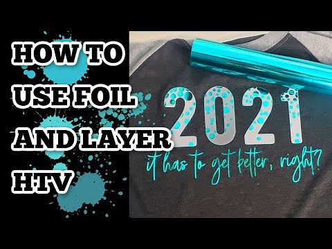 How to layer HTV and foil - How to use foil - Starcraft Electra foil - Cricut layer Iron on