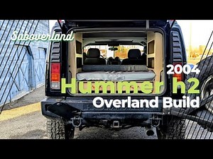 2004 Hummer H2 | Overland Build | SUBOVERLAND