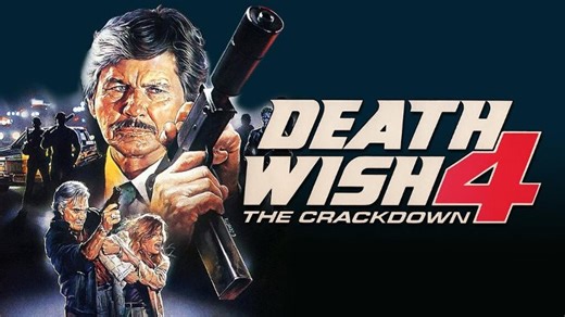 Death Wish 4: The Crackdown (1987)