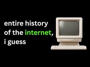 The Entire History of the Internet Explained in 23 Minutes